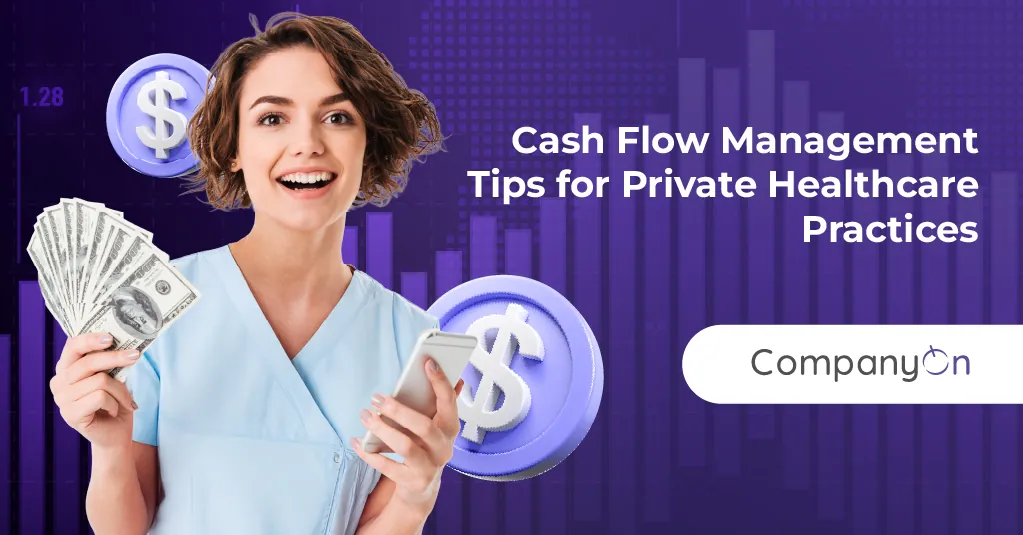 Cash Flow Management Tips for Private Healthcare Practices
